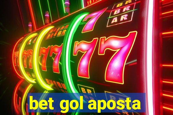 bet gol aposta